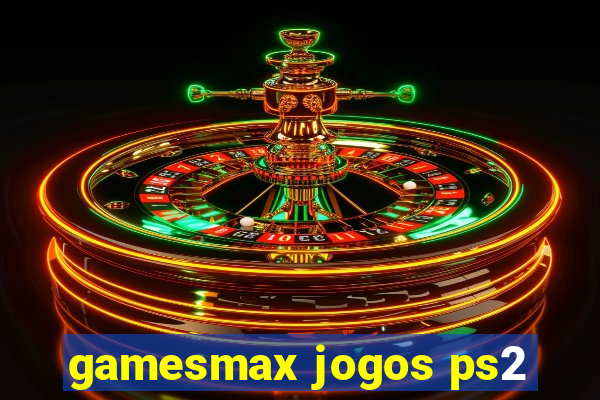 gamesmax jogos ps2